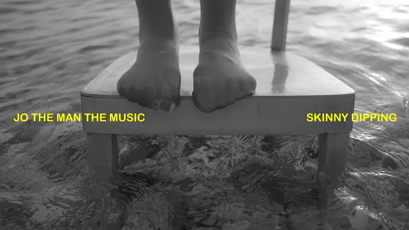 Jo The Man The Music – Skinny Dipping